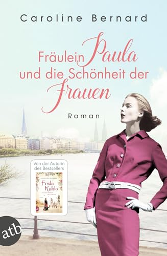 Fräulein Paula und die Schönheit der Frauen: Roman von Aufbau Taschenbuch Verlag